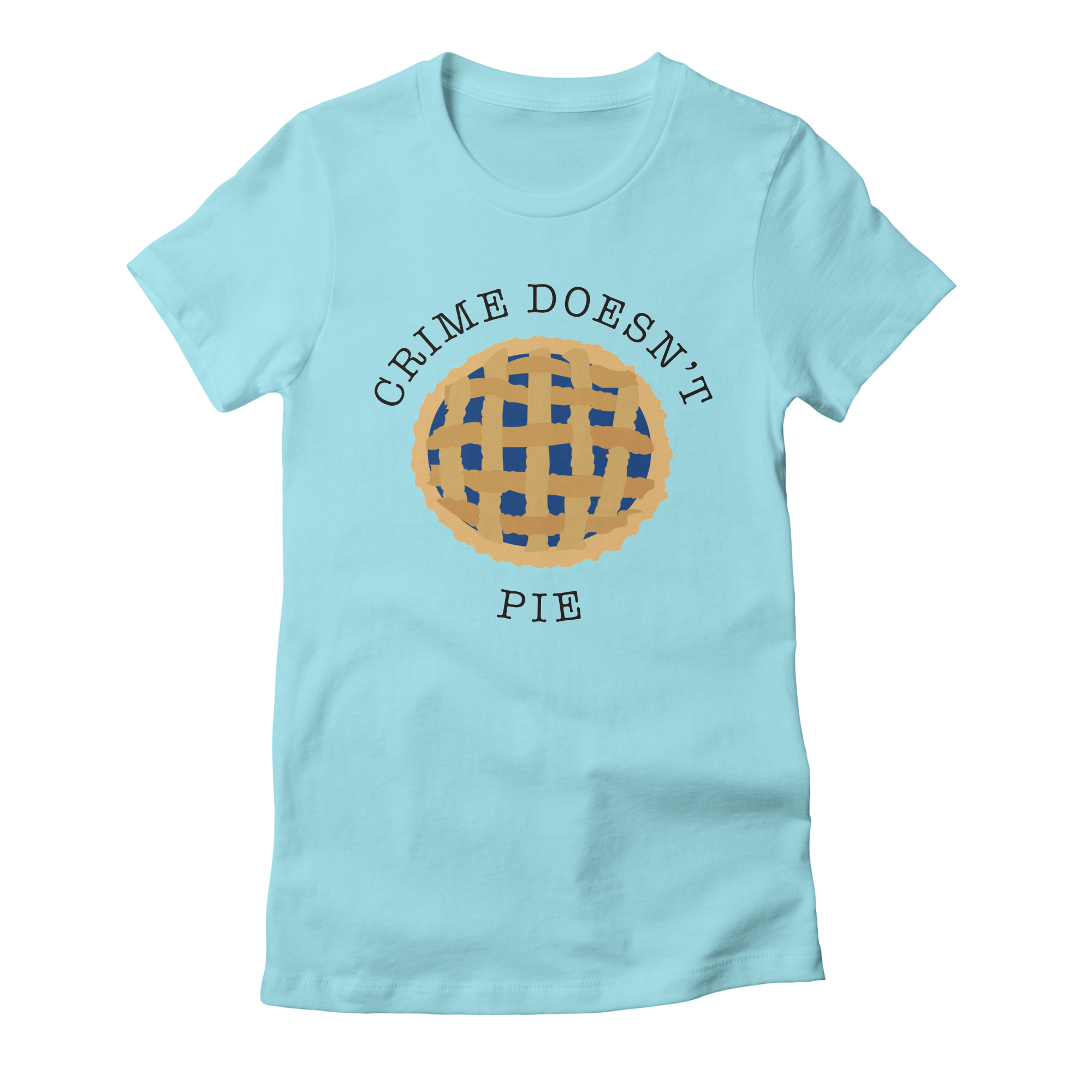 Crime Doesn't Pie Shirt